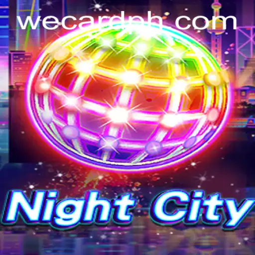 Exploring the Enigmatic World of NightCity: A Deep Dive into We Card